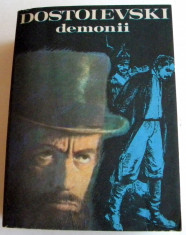 Dostoievski - Demonii, roman 940 pagini, Cartea Romaneasca 1981 foto