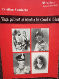 Cristian Sandache - Viata publica si intima a lui Carol al II-lea (1998)