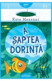 Cumpara ieftin A Saptea Dorinta, Kate Messner - Editura Art