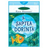 A Saptea Dorinta, Kate Messner - Editura Art