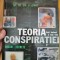 Teoria conspiratiei. Dosare secrete - David Southwell, Sean Twist : 2007