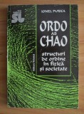 Ionel Purica - Ordo Ab Chao. Structuri de ordine in fizica si societate