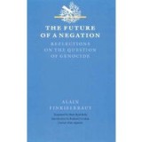 The Future of a Negation