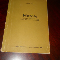 Metale completare la manualul de Chimie AN 1 liceu - Costin D. Nenintescu 1970