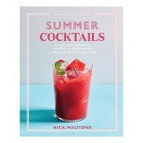 Artisanal Kitchen : Summer Cocktails, Nick Mautone