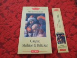 GASPAR ,MELHIOR &amp;BALTAZAR MICHAEL TOURNIER,RF22/2