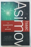 THE CURRENTS OF SPACE by ISAAC ASIMOV , 1992