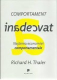 Comportament inadecvat. Nasterea economiei comportamentale - Richard H Thaler - Editura Publica