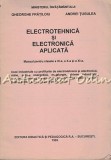 Electrotehnica Si Electronica Aplicata - Gheorghe Fratiloiu, Andrei Tugulea