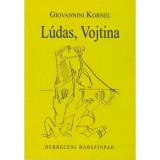 L&uacute;das, Vojtna - Giovannini Korn&eacute;l