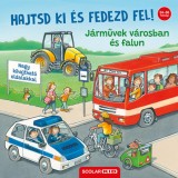 Hajtsd ki &eacute;s fedezd fel! - J&aacute;rművek v&aacute;rosban &eacute;s falun - Ralf Butschkow