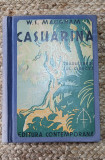 CASUARINA de W.S. MAUGHAM , EDITIE INTERBELICA , CARTONATA