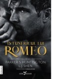 Intunericul lui Romeo - L.J. Shen, Maria Adam, Parker S. Huntington
