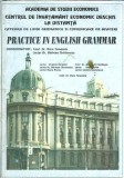 Practice in english grammar - Adriana Chiriacescu, Alexander Hollinger, Virginia Barghiel