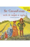 Sir CircumFerinta si zecile de oaspeti ai regelui. O aventura matematica - Cindy Neuschwander