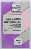 SAINT AUGUSTIN , CONFESSIONS ( I - III ) , 1989