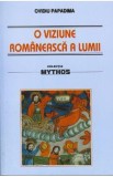 O viziune romaneasca a lumii - Ovidiu Papadima