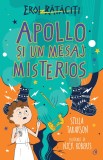 Eroi rătăciți. Apollo și un mesaj misterios - Stella Tarakson - Editura Curtea Veche