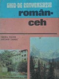 Ghid de Conversatie Roman - Ceh, Autori: Tiberiu Pleter, Jaromir Damek, Carte Practica, 1980, 192 pagini