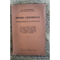 ISTORIA UNIVERSALA SI PROBLEMELE EI ACTUALE-N.A.CONSTANTINESCU ,DEDICATIE
