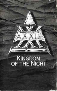 Casetă audio Axxis - Kingdom Of The Night