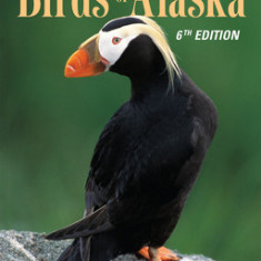 Guide to the Birds of Alaska, 6th Edition