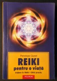 REIKI GHID PRACTIC 344 pag ilustrata. Initiere Simplitate si Putere Energia Vindecatoare Activarea canalului de Vindecare Dezvoltarea Intelegerii...