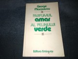 Cumpara ieftin GEORGE MACOVESCU - PARFUMUL AMAR AL PELINULUI VERDE