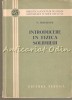 Introducere in Fizica Solidului - V. Sergiescu, Editura Tehnica, 1956, 274 pagini