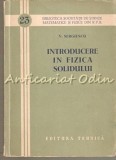 Cumpara ieftin Introducere in Fizica Solidului - V. Sergiescu, Editura Tehnica, 1956, 274 pagini