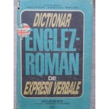 DICTIONAR ENGLEZ ROMAN DE EXPRESII VERBALE-ILEANA GALEA, IRINA CRIVEANU, ANGELA IVAS, MARIA VOIA-128074