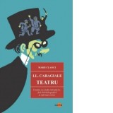 Teatru (editie 2025) - Ion Luca Caragiale