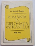 Ion Dumitriu Snagov - Romania in diplomatia Vaticanului 1939-1944
