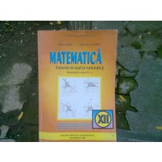 MATEMATICA. ELEMENTE DE ANALIZA MATEMATICA. MANUAL PENTRU CLASA A XII-A - NICU BOBOC