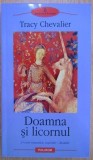 DOAMNA SI LICORNUL - Tracy Chevalier