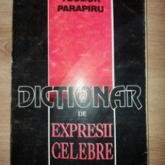 Dictionar de expresii celebre- Teodor Parapiru