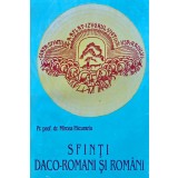 Sfinti daco-romani si romani - 1994 - Mircea Pacurariu (AC186)