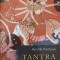 TANTRA. TRADITIA HINDUISTA-ANDRE PADOUX