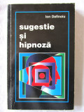 &quot;SUGESTIE SI HIPNOZA&quot;, Ion Dafinoiu, 1996