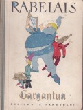 Francois Rabelais - Gargantua - ilustratii Eugen Taru