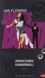 Ian Fleming - Operatiunea Thunderball