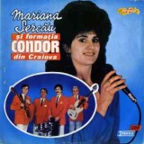 Disc Vinil RAR! MARIANA ȘERCĂU și Formația CONDOR din Craiova _ Romani, EXCELENT