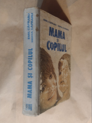 EMIL CAPRARU si HERTA CAPRARU - MAMA SI COPILUL Ed.1988 foto