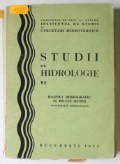 STUDII DE HIDROLOGIE , VOLUMUL VI : BAZINUL HIDROGRAFIC AL RAULUI MURES , MONOGRAFIE HIDROLOGICA , 1963 foto