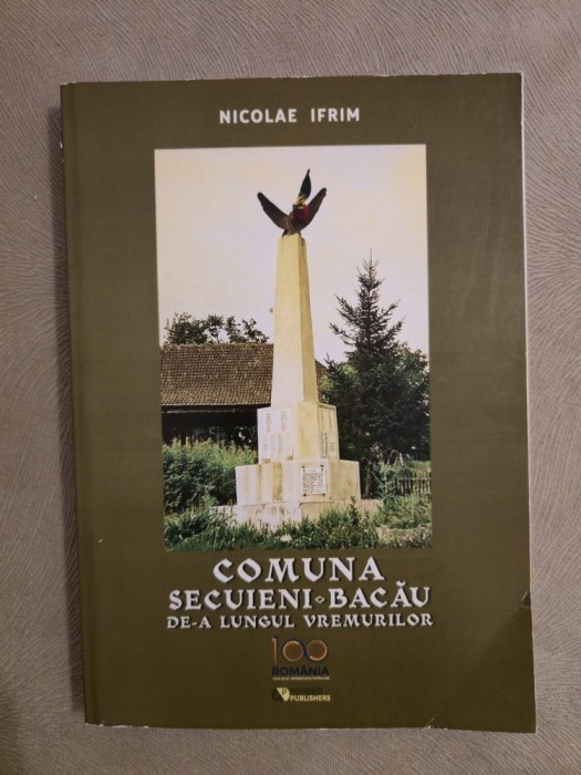 10+ Comuna Secuieni Bacau ~ De-a lungul vremurilor - Rovimed/2018