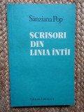 Sanziana Pop Scrisori din linia intai, ed. princeps CU DEDICATIE SI AUTOGRAF