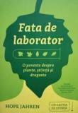 Hope Jahren - Fata de laborator (Editia: 2017)