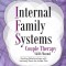 Internal Family Systems Couple Therapy Skills Manual: Healing Relationships with Intimacy from the Inside Out