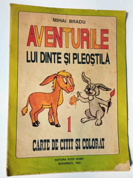 Carte de citit si colorat - Aventurile lui Dinte si Pleostila Mihai Bradu 1993