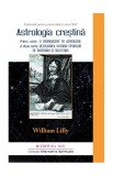 Astrologia Crestina Vol 1 William Lilly Carti Non-fictiune Brosata Introducere Astrologie Orara Dezvoltare Personala
